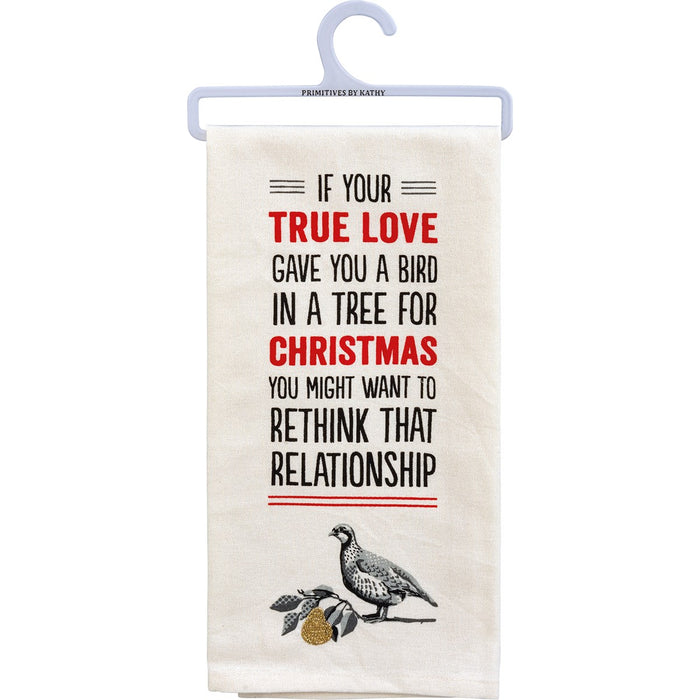 "If Your True Love Gave You' Kitchen Towel