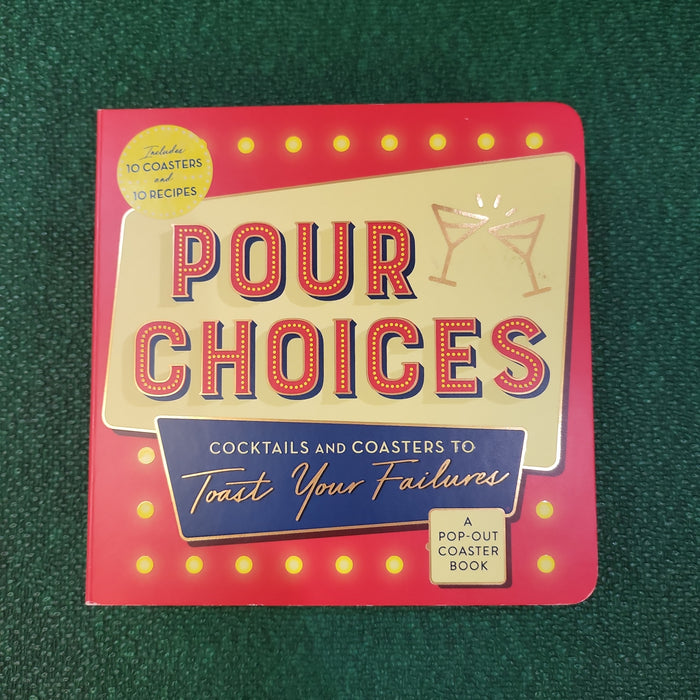 Pour Choices - Cocktails & Coasters