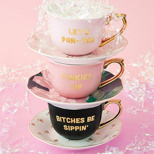 Tea Cup & Saucer Set - 'Bitches Sippin'