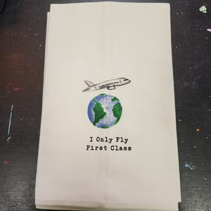 'I Only Fly First Class' Kitchen Towel