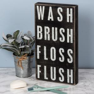 Wash Brush Floss Flush - Box Sign