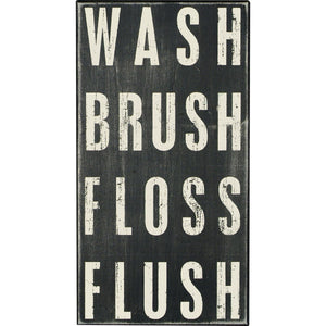 Wash Brush Floss Flush - Box Sign