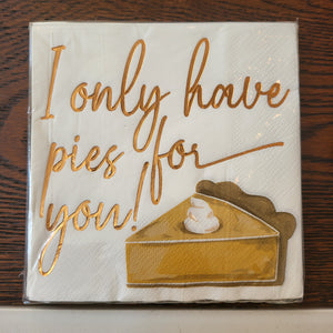 "I Only Have Pies For You" Cocktail Napkins