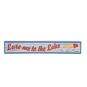 Lure Me to the Lake - Sign
