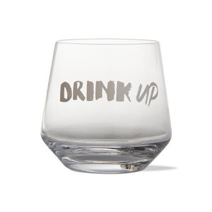 Drink Up - Drinks Glass